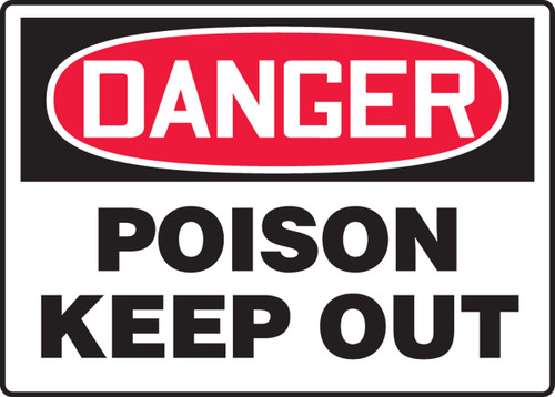OSHA Danger Safety Sign: Poison Keep Out 10" x 14" Dura-Plastic 1/Each - MCHL151XT