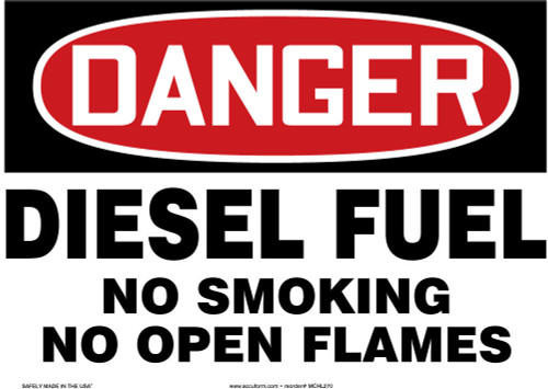 OSHA Danger Safety Sign: Diesel Fuel - No Smoking - No Open Flames 7" x 10" Plastic - MCHL268VP