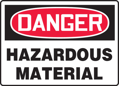 OSHA Danger Safety Sign: Hazardous Material English 7" x 10" Accu-Shield 1/Each - MCHL269XP