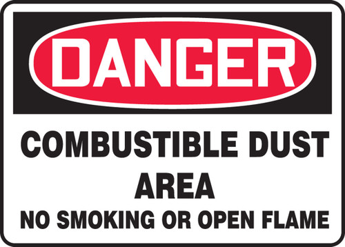 OSHA Danger Safety Sign: Combustible Dust Area - No Smoking Or Open Flame 7" x 10" Dura-Fiberglass 1/Each - MCHL281XF