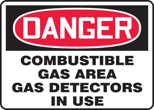 OSHA Danger Safety Sign: Combustible Gas Area - Gas Detectors In Use 7" x 10" Adhesive Vinyl 1/Each - MCHL286VS