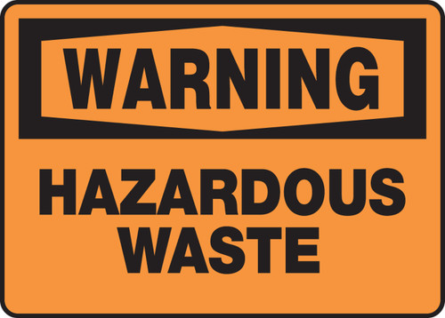 OSHA Warning Safety Sign: Hazardous Waste 10" x 14" Adhesive Dura-Vinyl 1/Each - MCHL309XV