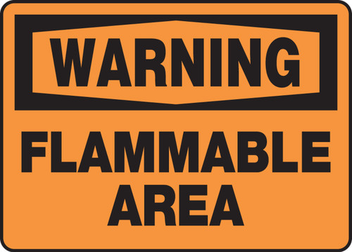 OSHA Warning Safety Sign: Flammable Area 10" x 14" Adhesive Dura-Vinyl 1/Each - MCHL311XV