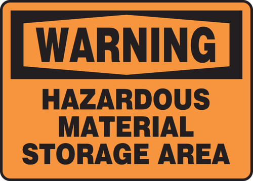 OSHA Warning Safety Sign: Hazardous Material Storage Area 7" x 10" Adhesive Dura-Vinyl 1/Each - MCHL320XV