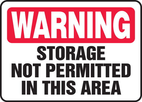 Warning Safety Sign: Storage Not Permitted In This Area 10" x 14" Dura-Plastic 1/Each - MCHL328XT