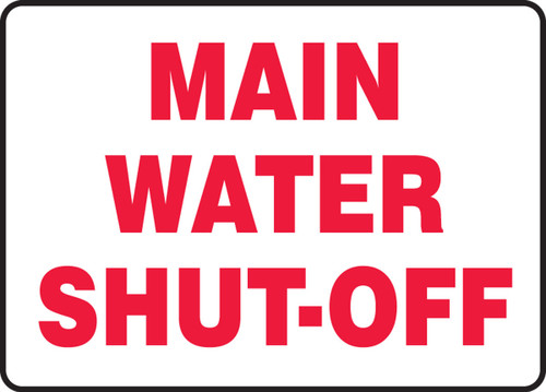 Safety Sign: Main Water Shut-Off 10" x 14" Aluma-Lite 1/Each - MCHL534XL