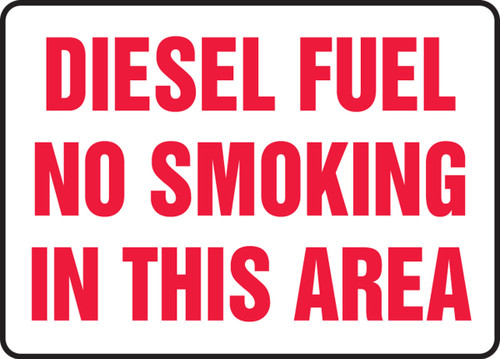 Safety Sign: Diesel Fuel - No Smoking In This Area 7" x 10" Aluminum 1/Each - MCHL541VA