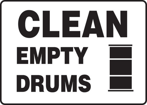 Safety Sign: Clean Empty Drums 7" x 10" Adhesive Vinyl 1/Each - MCHL553VS
