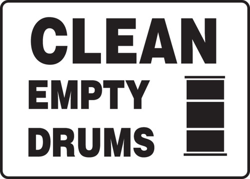 Safety Sign: Clean Empty Drums 7" x 10" Dura-Fiberglass 1/Each - MCHL553XF