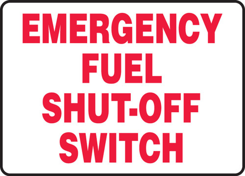 Safety Sign: Emergency Fuel Shut-Off Switch 10" x 14" Adhesive Dura-Vinyl - MCHL572XV