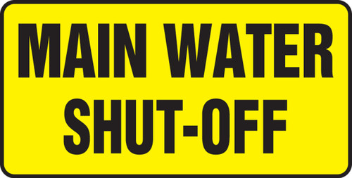 Safety Sign: Main Water Shut-Off 7" x 14" Adhesive Dura-Vinyl 1/Each - MCHL575XV
