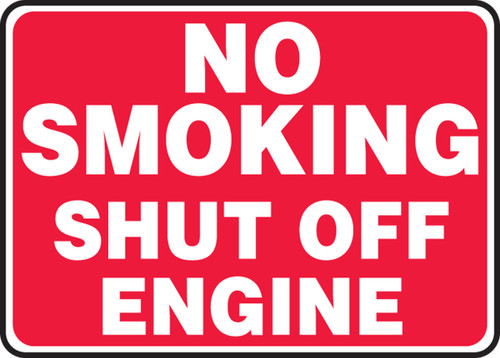 Safety Sign: No Smoking - Shut Off Engine 10" x 14" Adhesive Vinyl 1/Each - MCHL586VS