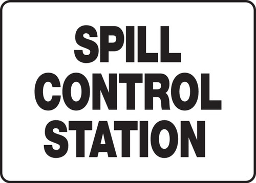 Safety Sign: Spill Control Station 7" x 10" Adhesive Dura-Vinyl 1/Each - MCHL587XV