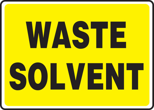 Safety Sign: Waste Solvent 10" x 14" Adhesive Dura-Vinyl 1/Each - MCHL597XV