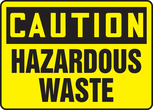 OSHA Caution Safety Sign: Hazardous Waste 10" x 14" Adhesive Dura-Vinyl 1/Each - MCHL638XV