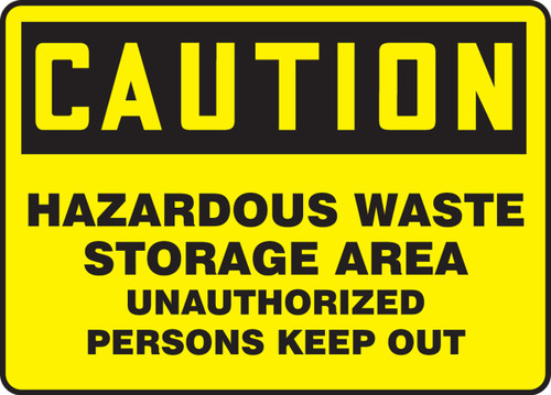 OSHA Caution Safety Sign: Hazardous Waste Storage Area Unauthorized Persons Keep Out 10" x 14" Aluminum 1/Each - MCHL650VA