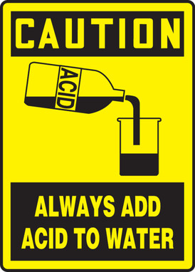OSHA Caution Safety Sign: Always Add Acid To Water 14" x 10" Adhesive Vinyl 1/Each - MCHL702VS