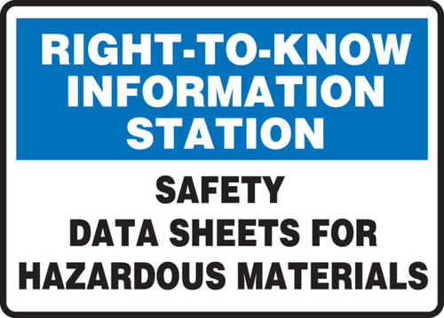 Right-To-Know Information Station Safety Sign: Safety Data Sheets For Hazardous Materials 7" x 10" Adhesive Vinyl 1/Each - MCHM526VS