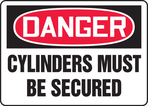 OSHA Danger Safety Sign: Cylinders Must Be Secured 10" x 14" Adhesive Vinyl 1/Each - MCPG012VS