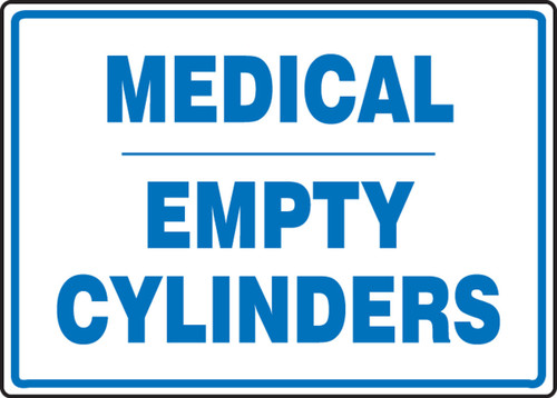 Safety Sign: Medical - Empty Cylinders 7" x 10" Adhesive Vinyl 1/Each - MCPG512VS