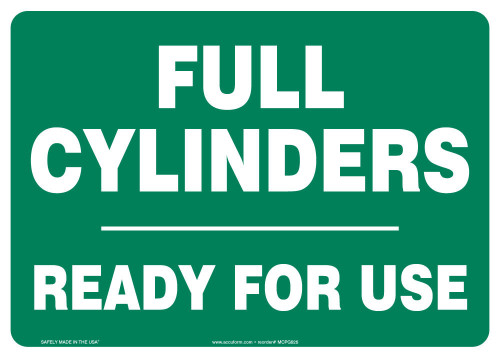 Safety Sign: Full Cylinders Ready For Use 10" x 14" Dura-Fiberglass 1/Each - MCPG525XF