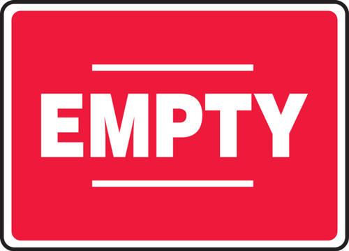 Safety Sign: Empty (Red) 10" x 14" Adhesive Dura-Vinyl - MCPG529XV
