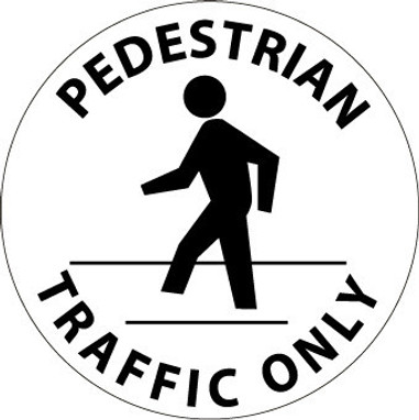 Walk On Floor Sign - 17" Dia. - Textured Non-Slip Surface - Pedestrian Traffic Only - WFS28