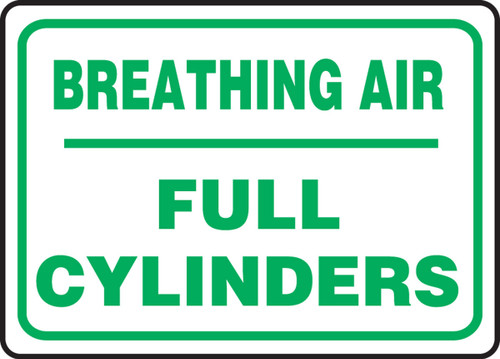 Safety Sign: Breathing Air- Full Cylinders 7" x 10" Adhesive Dura-Vinyl 1/Each - MCPG567XV