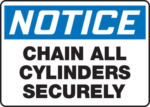 OSHA Notice Safety Sign: Chain All Cylinders Securely 10" x 14" Plastic 1/Each - MCPG810VP