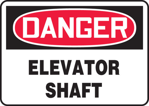 OSHA Danger Safety Sign: Elevator Shaft 10" x 14" Plastic 1/Each - MCRT019VP
