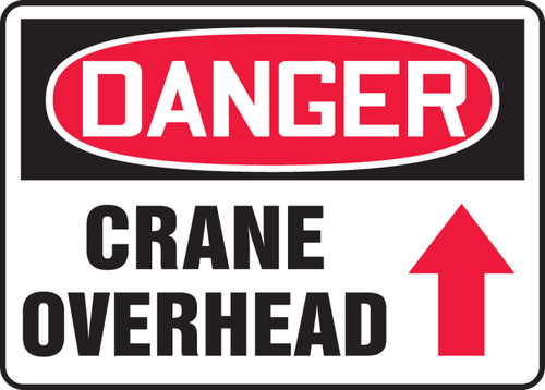 OSHA Danger Safety Sign: Crane Overhead 10" x 14" Adhesive Vinyl 1/Each - MCRT145VS