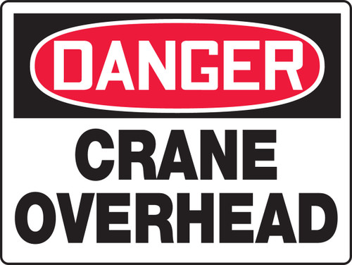 BIGSigns OSHA Danger Safety Sign: Crane Overhead 18" x 24" Dura-Plastic 1/Each - MCRT210XT