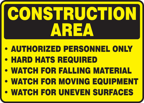 OSHA Construction Area Safety Sign: Authorized Personnel Only, Hard Hats Required, and Watch for Falling Material, Moving Equipment & Uneven Surfaces 10" x 14" Plastic 1/Each - MCRT505VP
