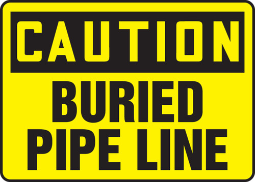 OSHA Caution Safety Label: Buried Pipe Line 10" x 14" Accu-Shield 1/Each - MCRT601XP