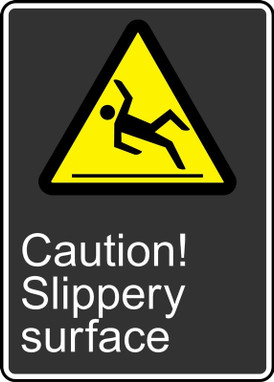 Safety Sign: Caution! Slippery Surface English 14" x 10" Adhesive Dura-Vinyl 1/Each - MCSA620XV