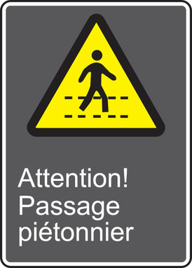 CSA Safety Sign: Attention! Passage Piétonnier 14" x 10" Accu-Shield 1/Each - MCSA636XP