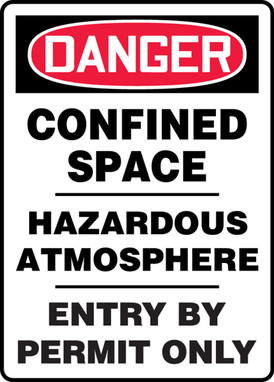 OSHA Danger Safety Sign: Confined Space - Hazardous Atmosphere - Entry By Permit Only 14" x 10" Plastic 1/Each - MCSP016VP