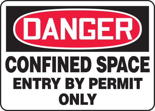 OSHA Danger Safety Signs: Confined Space - Entry By Permit Only 7" x 10" Aluma-Lite 1/Each - MCSP019XL