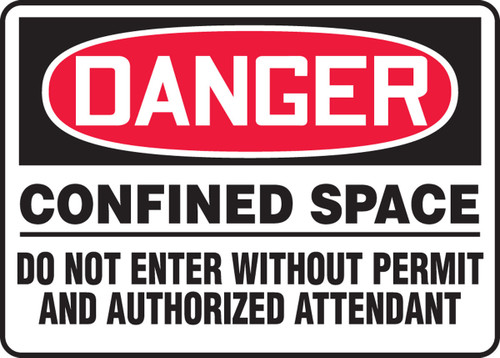 OSHA Danger Safety Sign: Confined Space - Do Not Enter Without Permit And Authorized Attendant 10" x 14" Adhesive Dura-Vinyl - MCSP030XV