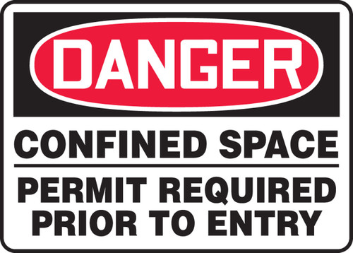 OSHA Danger Safety Sign: Confined Space - Permit Required Prior To Entry 10" x 14" Adhesive Vinyl 1/Each - MCSP031VS