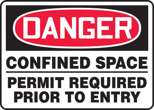 OSHA Danger Safety Sign: Confined Space - Permit Required Prior To Entry 10" x 14" Dura-Plastic 1/Each - MCSP031XT