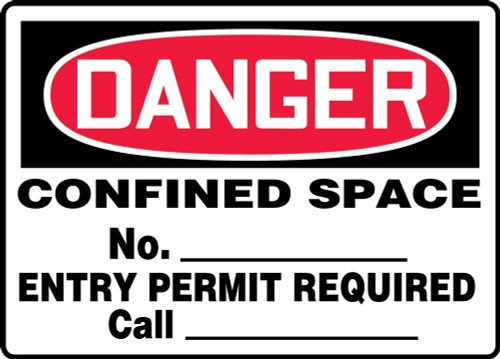 OSHA Danger Safety Sign: Confined Space - No. ___ - Entry Permit Required - Call ___ 10" x 14" Adhesive Vinyl 1/Each - MCSP063VS