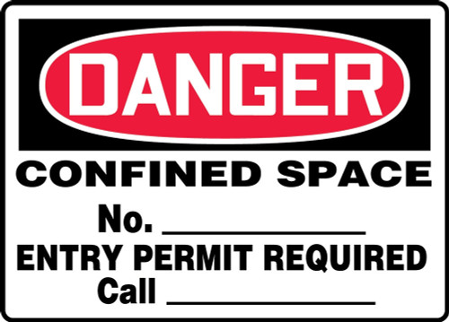 OSHA Danger Safety Sign: Confined Space - No. ___ - Entry Permit Required - Call ___ 10" x 14" Aluma-Lite 1/Each - MCSP063XL