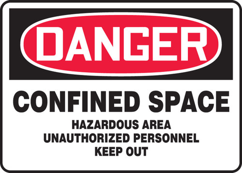 OSHA Danger Safety Sign: Confined Space - Hazardous Area - Unauthorized Personnel Keep Out 7" x 10" Plastic 1/Each - MCSP102VP