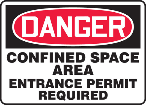 OSHA Danger Safety Sign: Confined Space Area - Entrance Permit Required 10" x 14" Dura-Fiberglass 1/Each - MCSP109XF