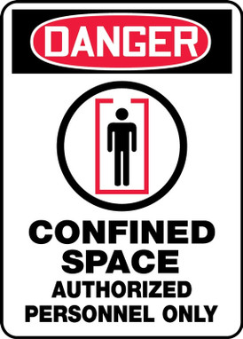 OSHA ANSI Danger Safety Sign: Confined Space - Authorized Personnel Only 14" x 10" Aluminum 1/Each - MCSP121VA