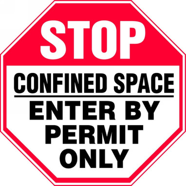 Stop Safety Sign: Confined Space - Enter By Permit Only 12" x 12" Dura-Fiberglass 1/Each - MCSP560XF