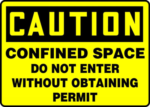 OSHA Caution Safety Sign: Confined Space - Do Not Enter Without Obtaining Permit 10" x 14" Plastic 1/Each - MCSP615VP