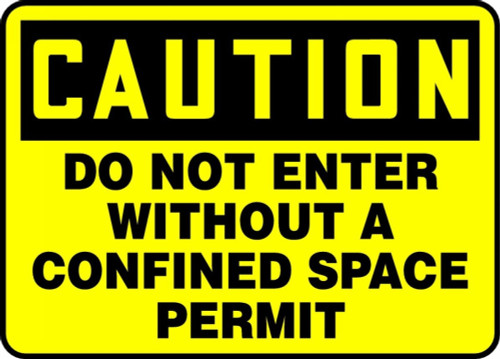 OSHA Caution Safety Sign: Do Not Enter Without A Confined Space Permit 10" x 14" Dura-Fiberglass 1/Each - MCSP634XF