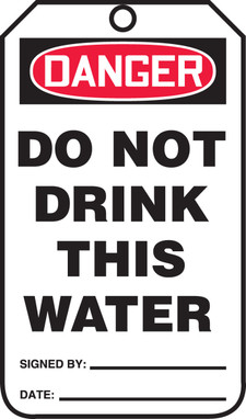 OSHA Danger Safety Tag: Do Not Drink This Water Standard Back A RP-Plastic 25/Pack - MDT109PTP